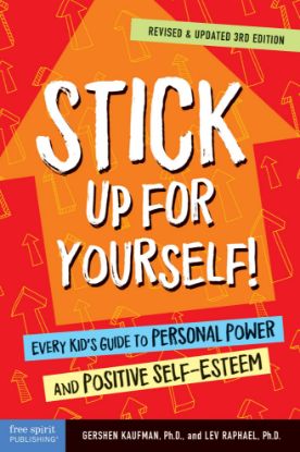 stick-up-for-yourself-every-kids-guide-to-personal-power-and-positive-self-esteem